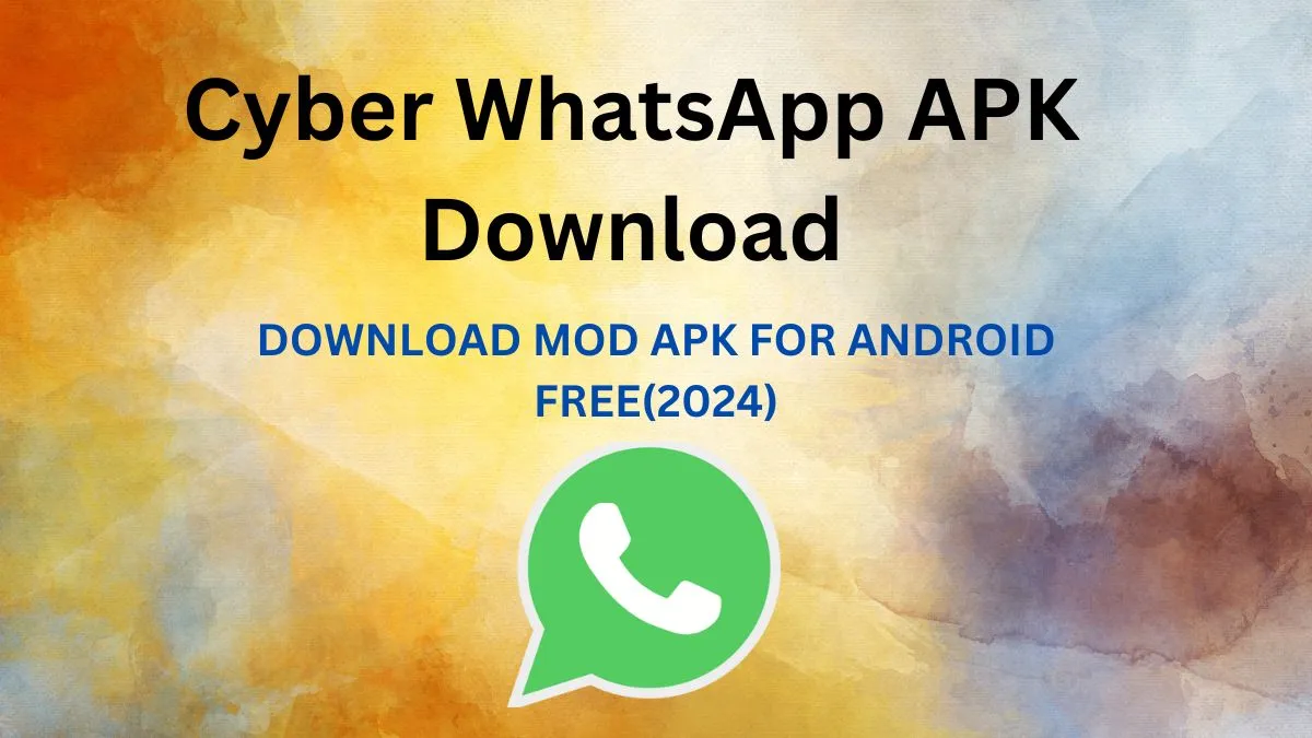 Cyber WhatsApp APK Download