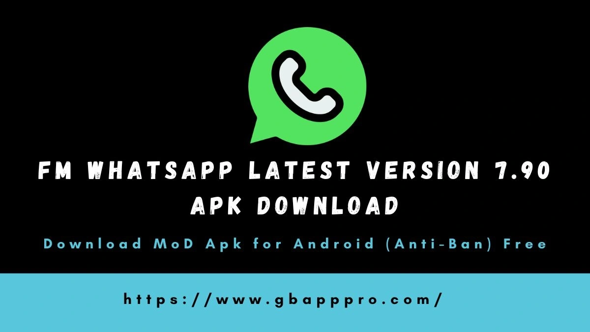 FM WhatsApp Latest Version 7.90 APK