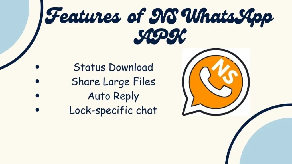 Features of NS WhatsApp APK